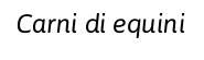 Masina Sapore Salute Fettine Scelte Equino